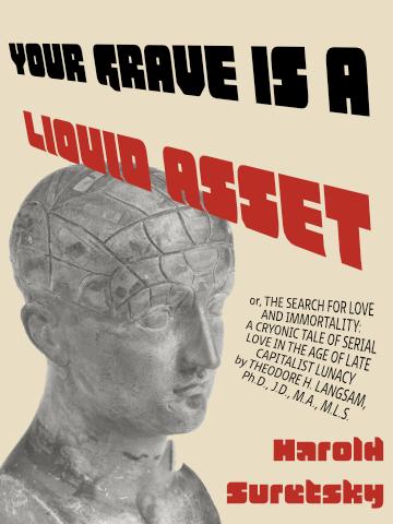 Your Grave is a Liquid Asset cover