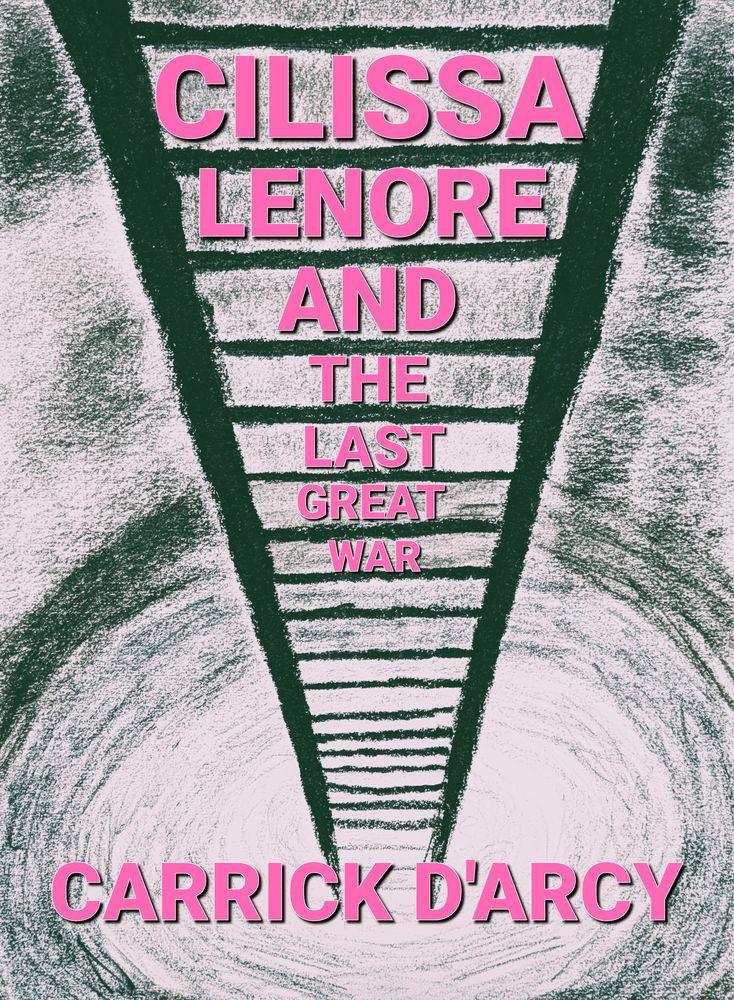 Cilissa Lenore and the Last Great War cover