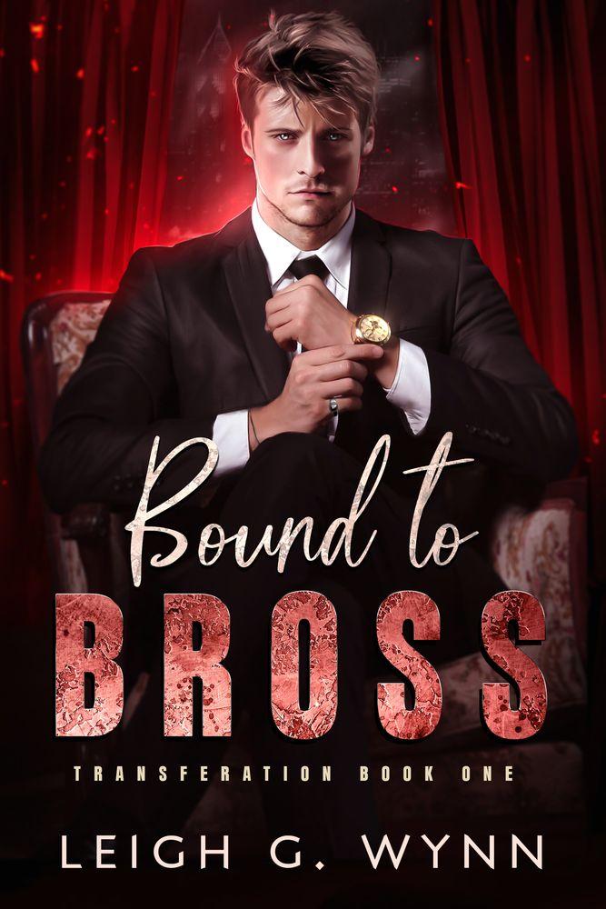Bound to Bross (Transferation Book 1) cover