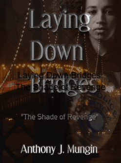 Laying Down Bridges: The Shade of Revenge cover