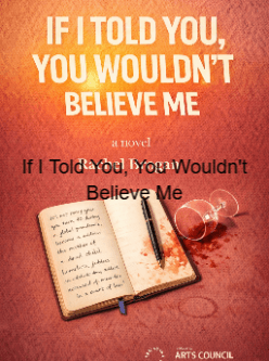 If I Told You, You Wouldn't Believe Me cover