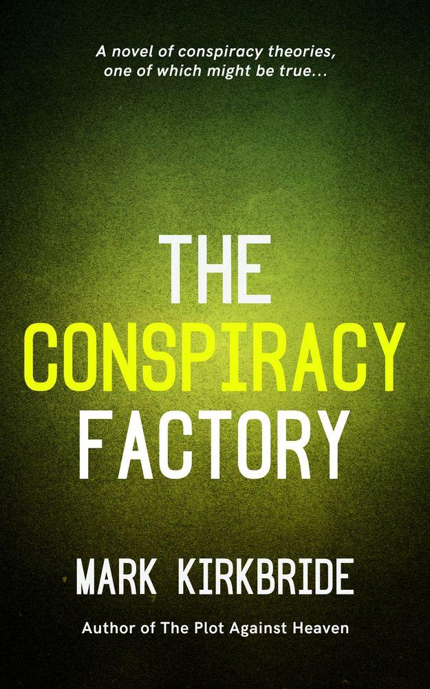 The Conspiracy Factory cover
