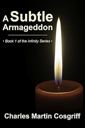 A Subtle Armageddon
Book One of the Infinity Series cover