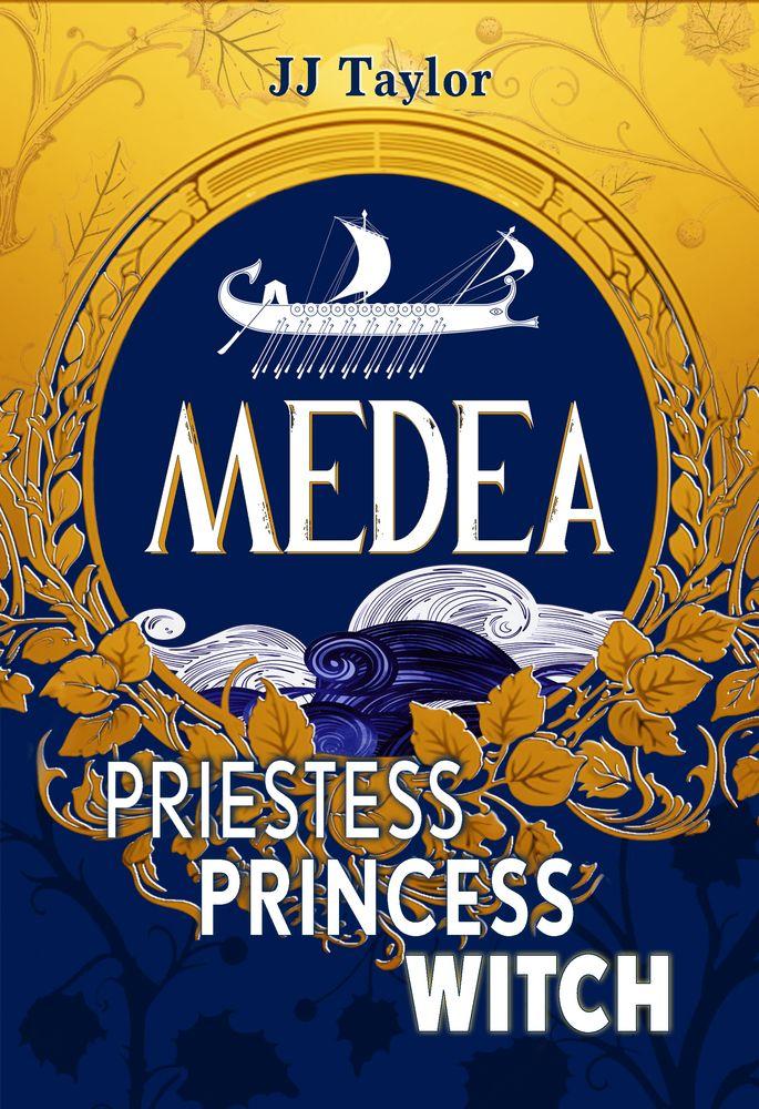 Medea: Priestess, Princess, Witch cover