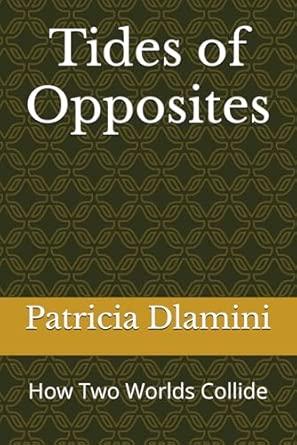 Tides of Opposites: How Two Worlds Collide cover