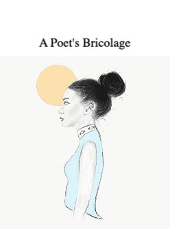 A Poet's Bricolage (Our Version of Events) cover