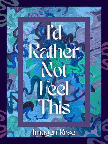 I'd Rather Not Feel This cover