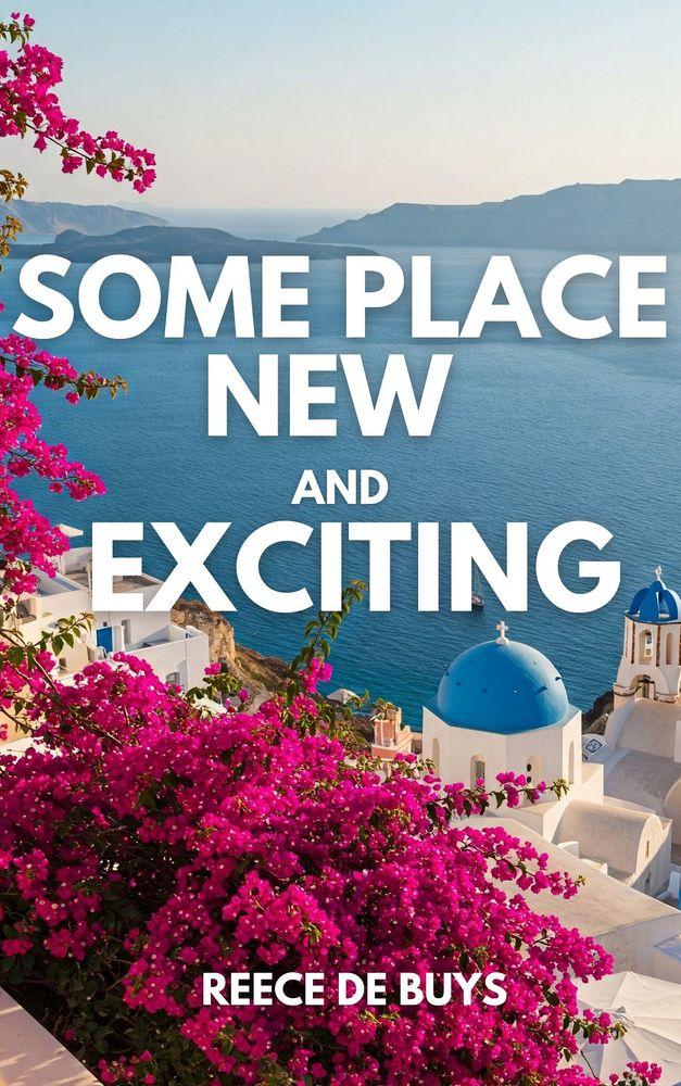 Some Place New and Exciting cover