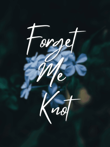 Forget Me Knot cover