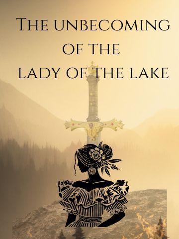 The Unbecoming of the Lady of the Lake cover