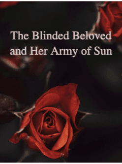 The Blinded Beloved and Her Army of Sun cover