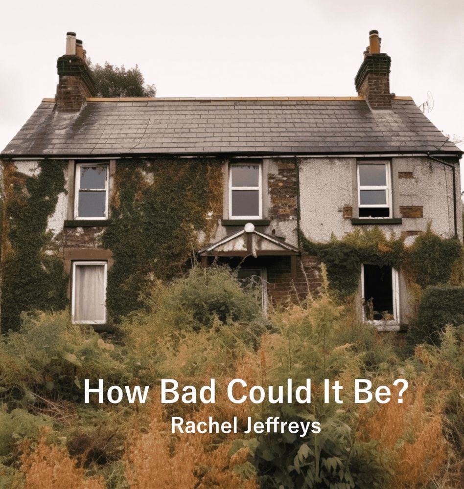How Bad Could It Be? cover